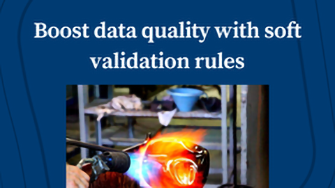 Boost Data Quality with Soft Validation Rules