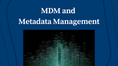 MDM and Metadata Management: What’s the Difference?