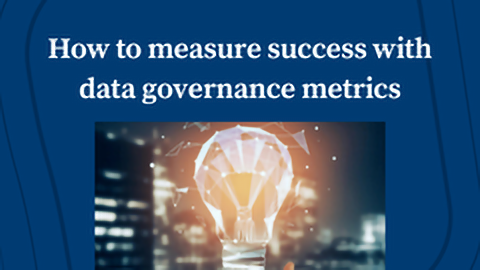 How to Measure Success with Data Governance Metrics