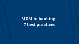 8 Best Practices for Data Management in Banking