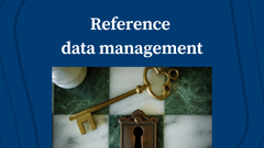 Reference Data Management: Unlock Data Accuracy and Quality