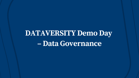 DATAVERSITY Demo Day – Data Governance