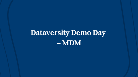 Dataversity Demo Day – MDM