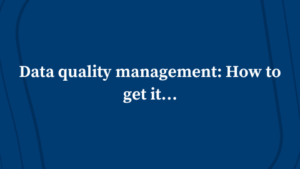What is Data Quality?