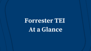 Forrester TEI Executive Summary