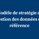 Modèle de stratégie de gestion des données de référence