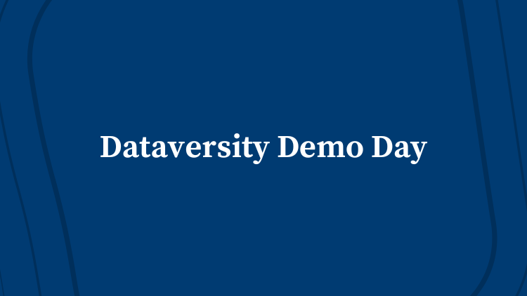 Dataversity Demo Day