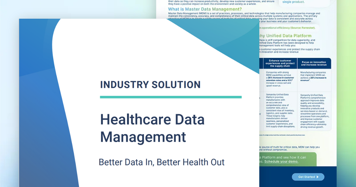 Healthcare Data Management: Better Data In, Better Health Out - Semarchy