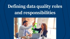 Defining Data Quality Roles and Responsibilities