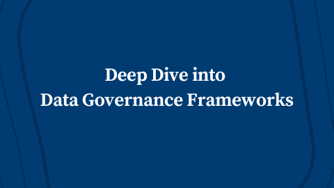 Deep Dive into Data Governance Frameworks - Semarchy